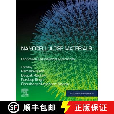 预订 Nanocellulose Materials: Fabrication and Industrial Applications [9780128239636]