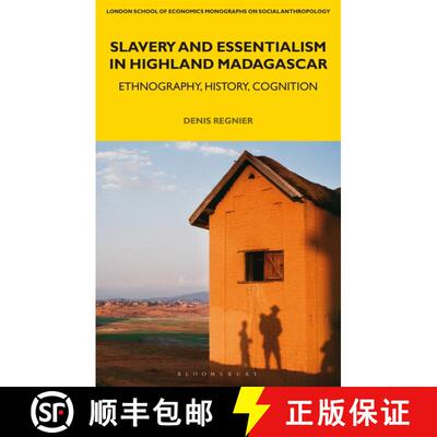【3-4周达】Slavery and Essentialism in Highland Madagascar : Ethnography, History, Cognition [9781350102477]