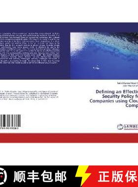 预订 Defining an Effective Security Policy for Companies using Cloud Compt. [9783330353282]