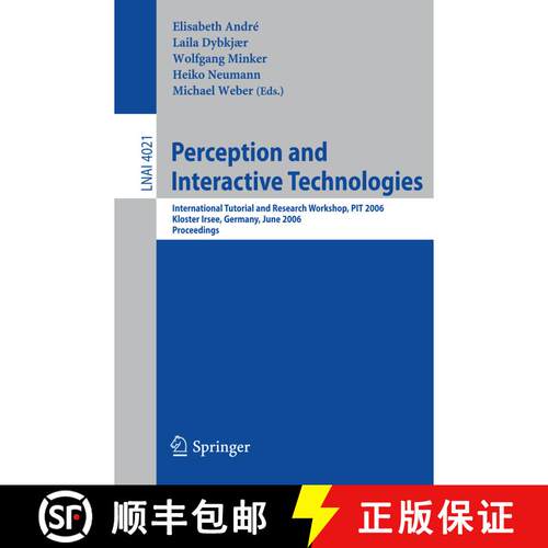 【3-4周达】Perception and Interactive Technologies : International Tutorial and Research Workshop, Kl... [9783540347439]