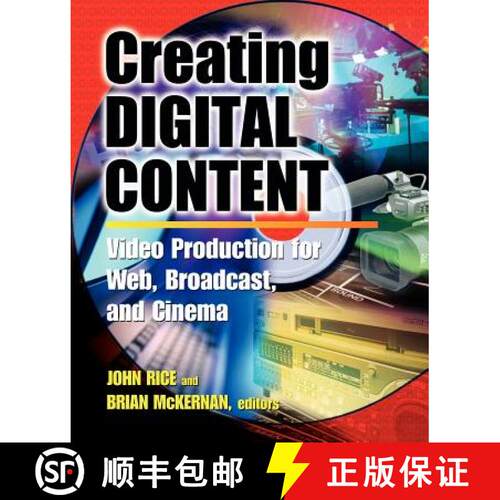 【3-4周达】Creating Digital Content: A Video Production Guide for Web, Broadcast, and Cinema [9780071377447]