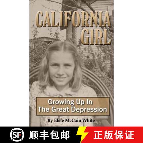 【3-4周达】California Girl: Growing Up in the Great Depression [9780692431047]