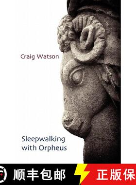 【3-4周达】Sleepwalking with Orpheus [9781848611382]