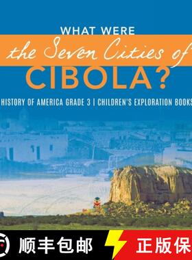 【3-4周达】What Were the Seven Cities of Cibola? | History of America Grade 3 | Children's Exploratio... [9781541975507]