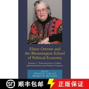 【3-4周达】Elinor Ostrom and the Bloomington School of Political Economy: Polycentricity in Public Ad... [9780739191002]