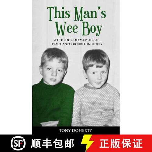 【3-4周达】This Man's Wee Boy: A Childhood Memoir of Peace and Trouble in Derry [9781781174586]