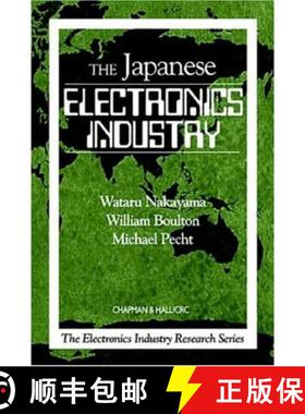 【3-4周达】Japanese Electronics Industry: Wataru Nakayama, William Boulton, Michael Pecht [9781584880264]