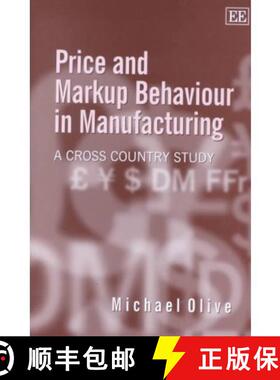 【3-4周达】Price and Markup Behaviour in Manufacturing - A Cross Country Study: A Cross Country Study [9781840647303]