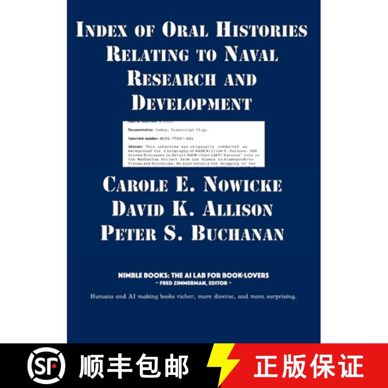 【2-3周达】Index of Oral Histories Relating to Naval Research and Development [9781934840894]