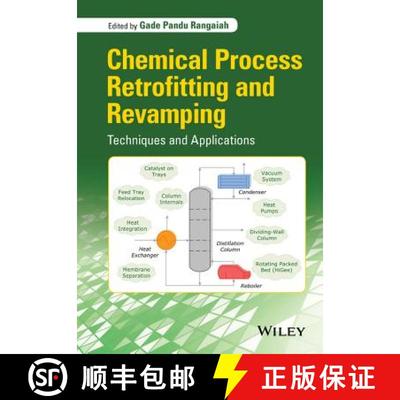 【3-4周达】Chemical Process Retrofitting And Revamping - Techniques And Applications [Wiley化学工程] [9781119016335]