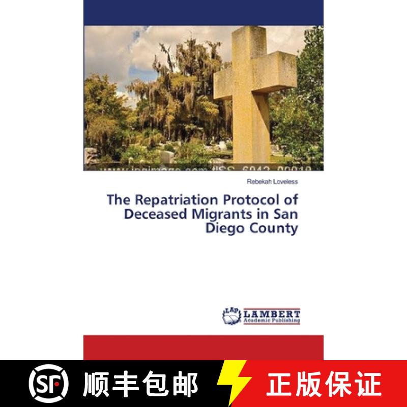 预订 The Repatriation Protocol of Deceased Migrants in San Diego County [9783659544859]