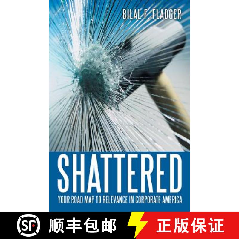 【3-4周达】Shattered: Your Road Map to Relevance in Corporate America [9781480809598]