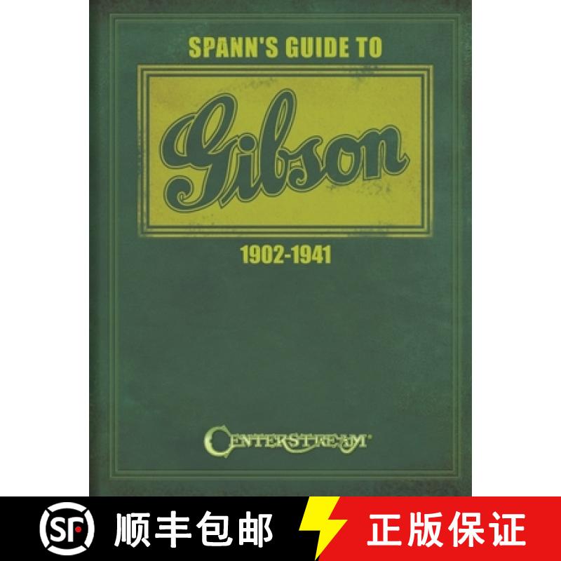 预订 Spann's Guide to Gibson 1902-1941 [9781574242676]