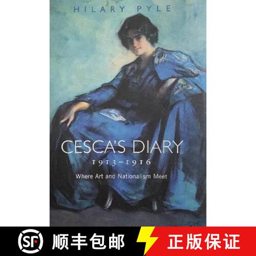 【3-4周达】Cesca`s Diary, 1913–1916 – Where Art and Nationalism Meet [9781851322312]