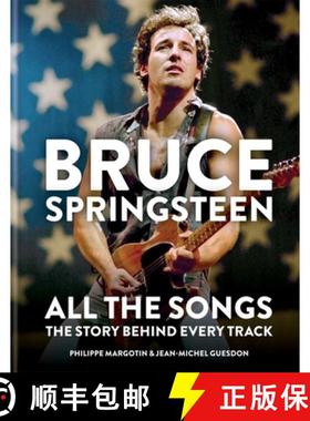 【3-4周达】Bruce Springsteen: All the Songs: The Story Behind Every Track [9781784726492]
