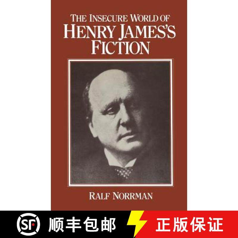 【3-4周达】The Insecure World of Henry James's Fiction : Intensity and Ambiguity [9781349168262]