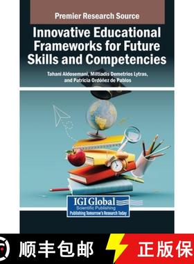 【3-4周达】Innovative Educational Frameworks for Future Skills and Competencies [9798369375556]