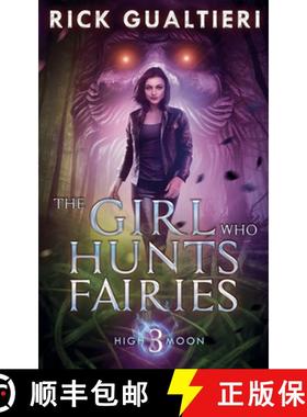 【3-4周达】The Girl Who Hunts Fairies [9798227749925]