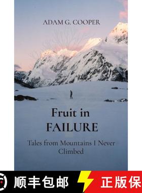 【3-4周达】Fruit in  FAILURE: Tales from Mountains I Never Climbed [9780646878386]