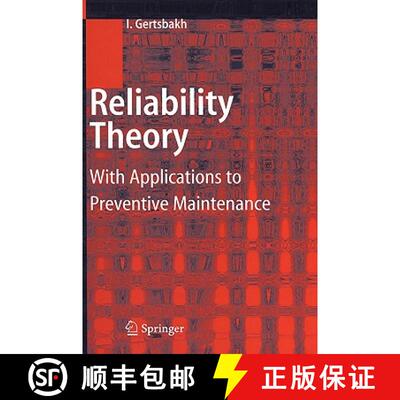 【3-4周达】Reliability Theory : With Applications to Preventive Maintenance [9783540672753]