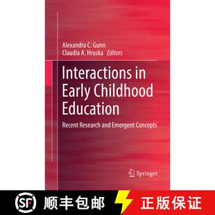 【3-4周达】Interactions in Early Childhood Education : Recent Research and Emergent Concepts (Softcov... [9789811352553]