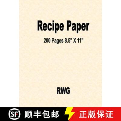 预订 Recipe Paper: 200 Pages 8.5 X 11 [9781648301957]