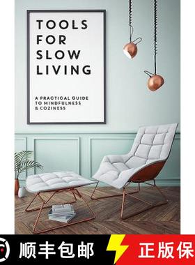 【3-4周达】Tools for Slow Living: A Practical Guide to Mindfullness & Coziness [9781908233011]