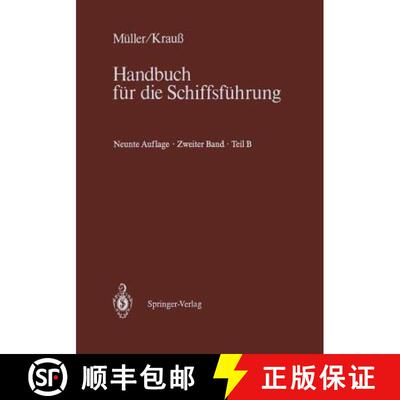 【3-4周达】Schiffahrtsrecht und Manövrieren : Teil B Schiffahrtsrecht II (9. Aufl. 1988. Softcover r... [9783642648076]