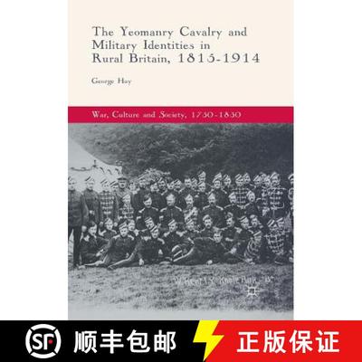 【3-4周达】The Yeomanry Cavalry and Military Identities in Rural Britain, 1815–1914 (Softcover repri... [9783319880518]