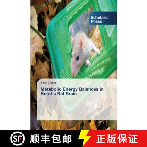 预订 Metabolic Energy Balances in Ketotic Rat Brain [9783639714890]