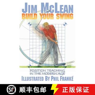 【3-4周达】Build Your Swing: Position Teaching in the Modern Age [9781635769944]