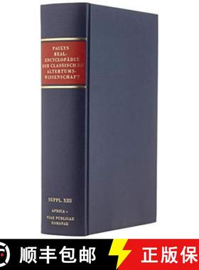 【3-4周达】Realencyclopädie Der Classischen Altertumswissenschaft: Supplementband.XIII: 1686 Africa-... [9783476011602]