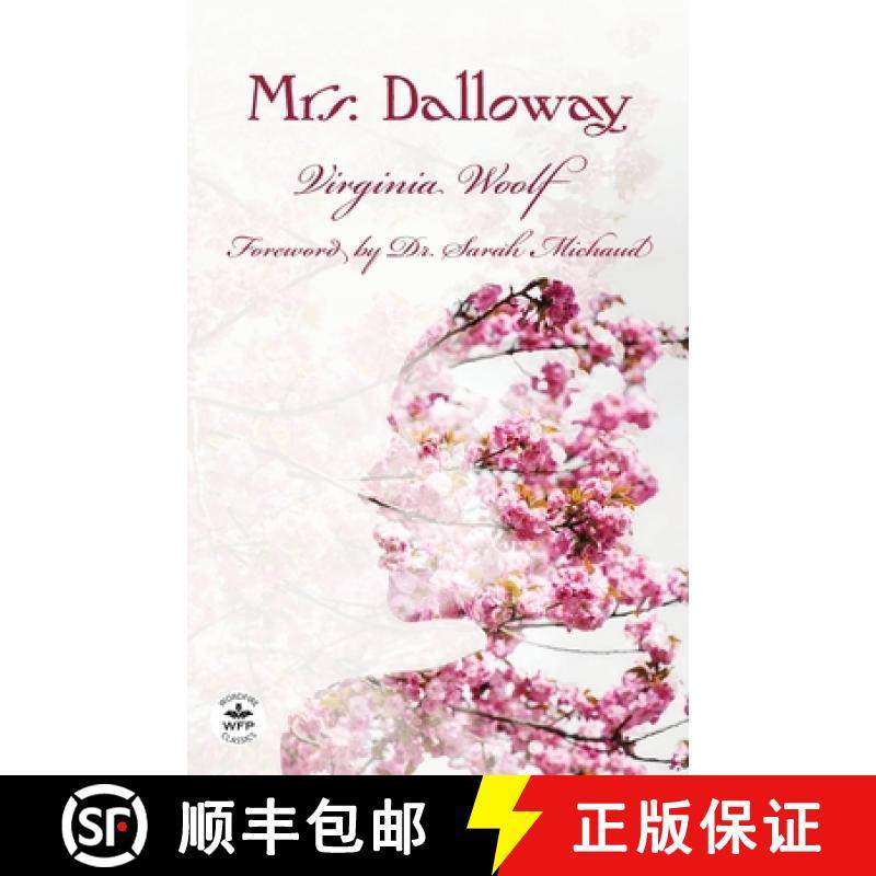 【3-4周达】Mrs. Dalloway: Annotated Version with Foreword by  Dr. Sarah Michaud [9781680577617]