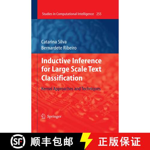 【3-4周达】精装 Inductive Inference for Large Scale Text Classification : Kernel Approaches and Techn... [9783642045325]