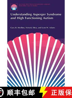 【3-4周达】Understanding Asperger Syndrome and High Functioning Autism [9780306466267]