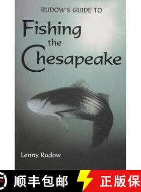 【3-4周达】Rudow's Guide to Fishing the Chesapeake [9780870335686]