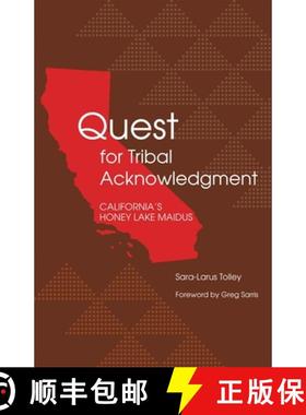 预订 Quest for Tribal Acknowledgment: California's Honey Lake Maidus [9780806137483]