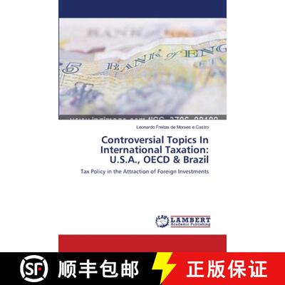 预订 Controversial Topics In International Taxation: U.S.A., OECD & Brazil [9783659633867]