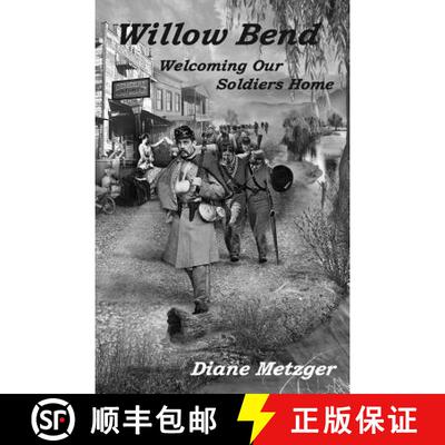 【3-4周达】Willow Bend: Welcoming Our Soldiers Home [9781944071363]