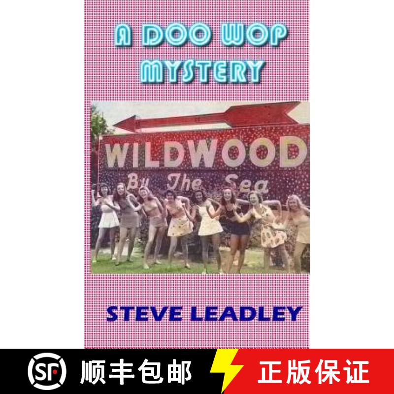 【3-4周达】A Doo Wop Mystery: A Nostalgic Wildwood Story [9780980094497]