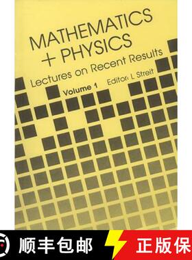 【3-4周达】Mathematics + Physics: Lectures On Recent Results (Volume 1) [9789971966638]