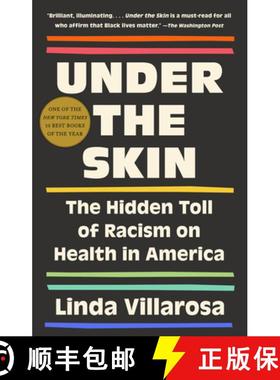 【3-4周达】Under the Skin: The Hidden Toll of Racism on American Lives (Pulitzer Prize Finalist) [9780525566229]