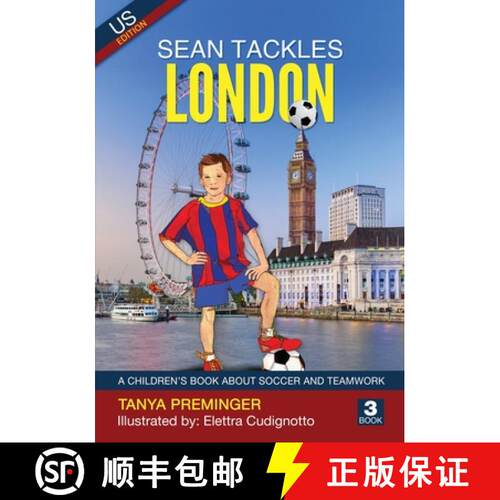 【3-4周达】Sean Tackles London: A children's book about soccer and teamwork. US edition [9798218281465]