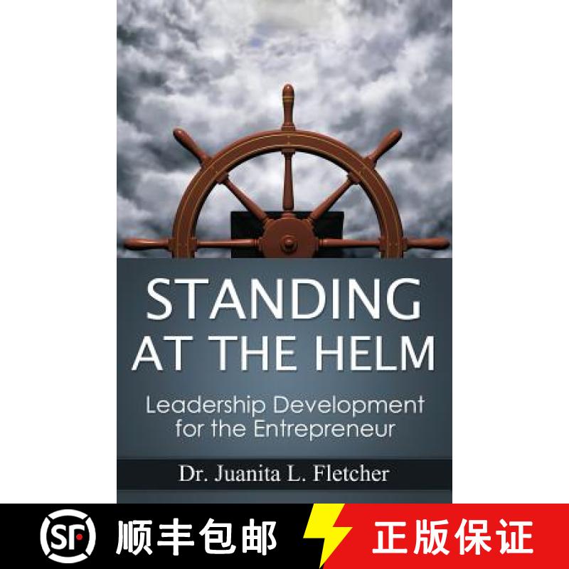 【3-4周达】Standing at the Helm: Leadership Development for the Entrepreneur [9780692271797]