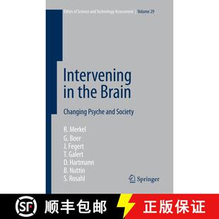 【3-4周达】Intervening in the Brain : Changing Psyche and Society (Softcover reprint of hardcover 1st... [9783642079825]