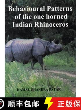 预订 Behavioural Patterns of the One Horned Indian Rhinoceros [9788183440004]