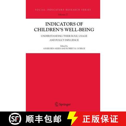 【3-4周达】Indicators of Children's Well-Being : Understanding Their Role, Usage and Policy Influence [9789048170814]
