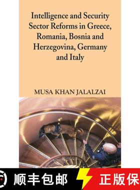 预订 Intelligence and Security Sector Reforms in Greece, Romania, Bosnia and Herzegovina, Germany and... [9789389620894]