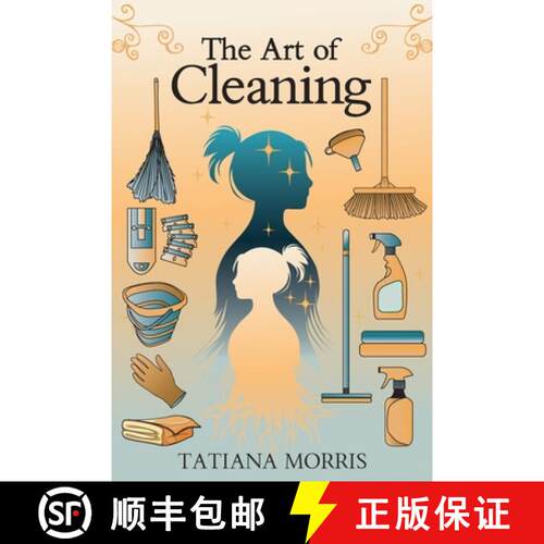 【3-4周达】The Art of Cleaning: A Mother-Daughter Story of Cleaning With Care [9798349262432]