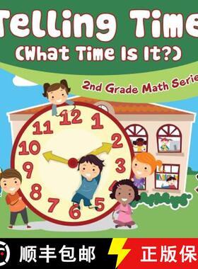【3-4周达】Telling Time (What Time Is It?) : 2nd Grade Math Series [9781682609675]